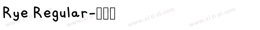 Rye Regular字体转换
